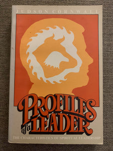 Profiles of a Leader by Judson Cornwall