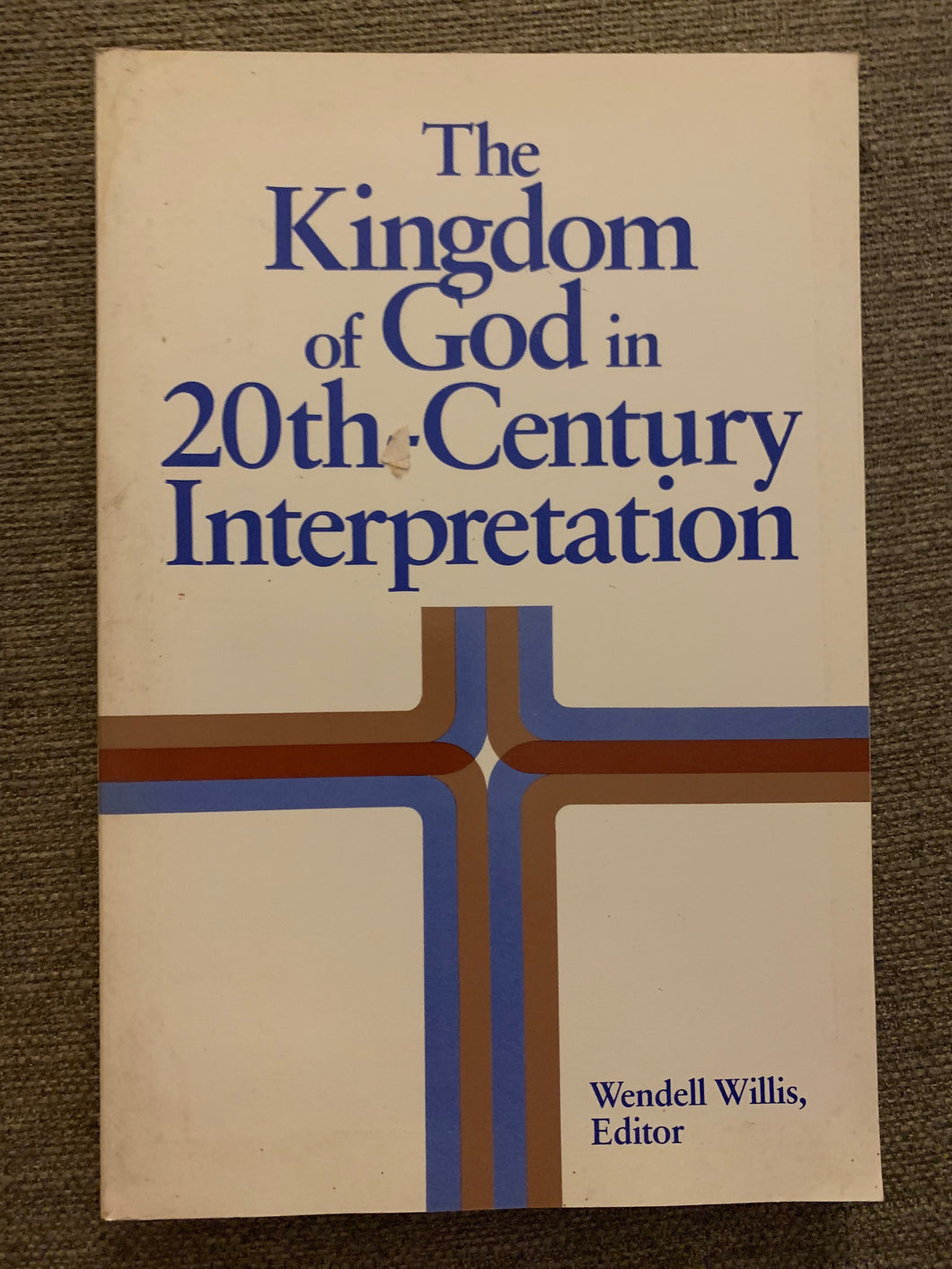 The Kingdom of God in 20th Century Interpretation by Wendell Willis