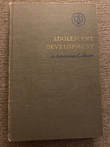 Adolescent Development in American Culture by Harold W. Bernard