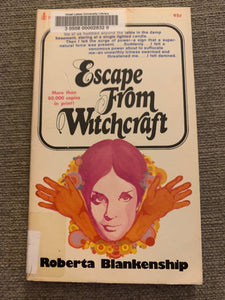 Escape From Witchcraft by Roberta Blankenship