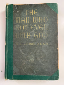 The Man Who Got Even With God by M. Raymond