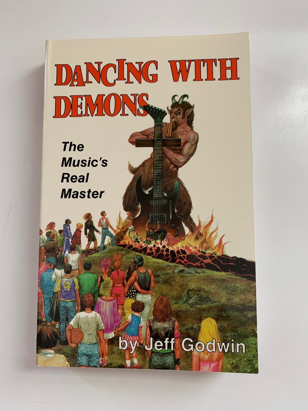 Dancing with Demons: The Music's Real Master by Jeff Godwin