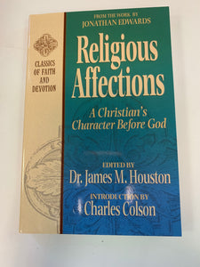 Religious Affections by Dr. James M. Houston