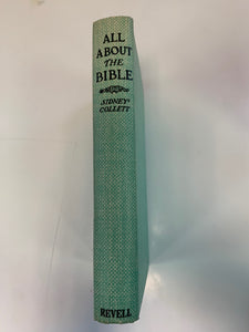 All About the Bible by Sidney Collett