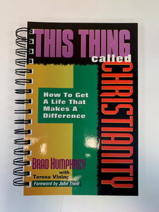 This Thing Called Christianity by Brad Humphrey