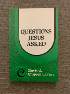 Questions Jesus Asked by Clovis G. Chappell
