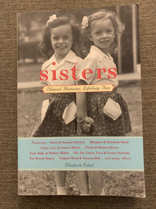 Sisters: Shared Histories, Lifelong Ties by Elizabeth Fishel