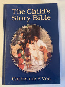 The Child's Story Bible by Catherine F. Vos