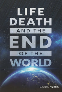Life, Death, and the End of the World