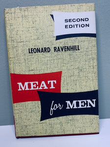 Meat for Men 2nd Ed. by Leonard Ravenhill