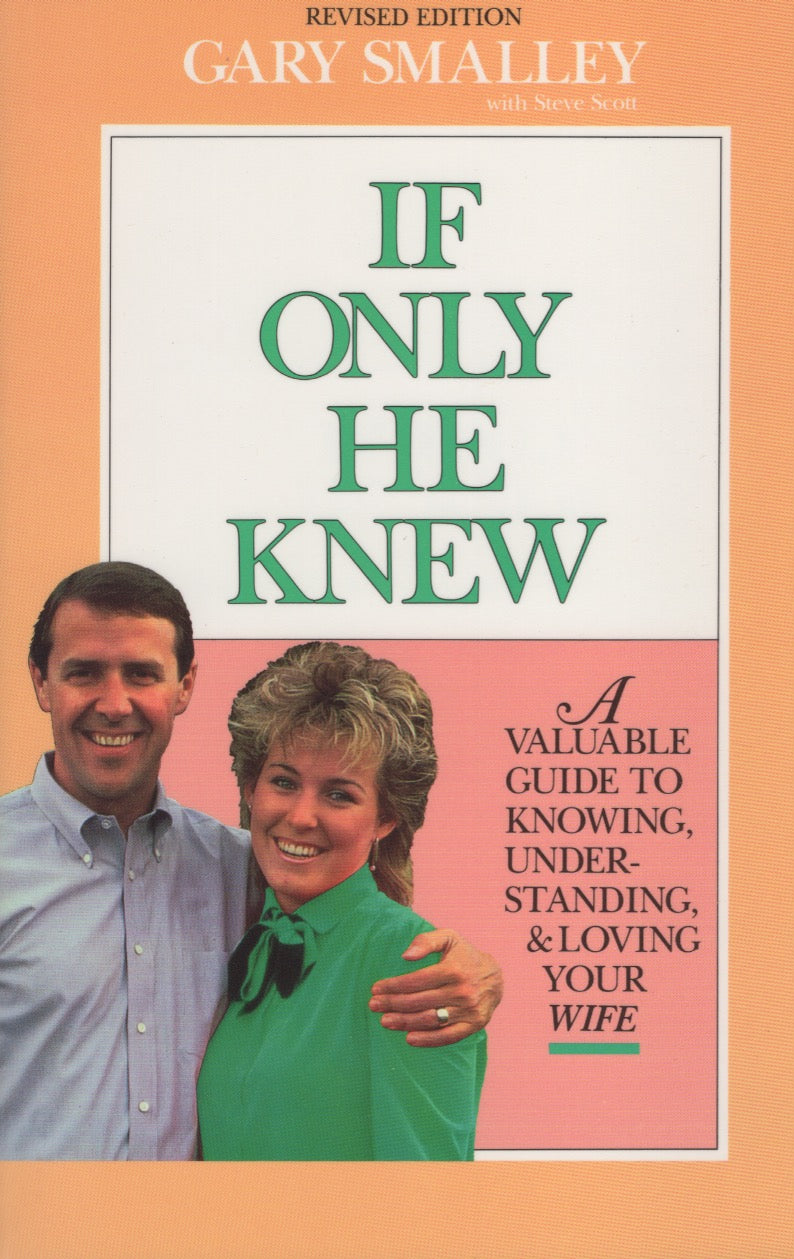 If Only He Knew by Gary Smalley