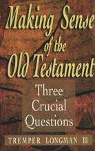 Load image into Gallery viewer, Making Sense of the Old Testament by Tremper Longman III