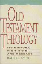 Load image into Gallery viewer, Old Testament Theology by Ralph L. Smith
