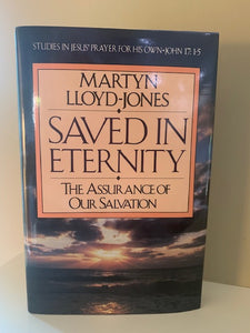 Saved in Eternity by Martyn Loyd-Jones