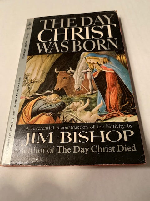 The Day Christ Was Born, by Jim Bishop
