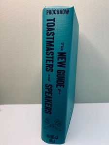 The New Guide to Toastmasters and Speakers, by Herbert V. Prochnow