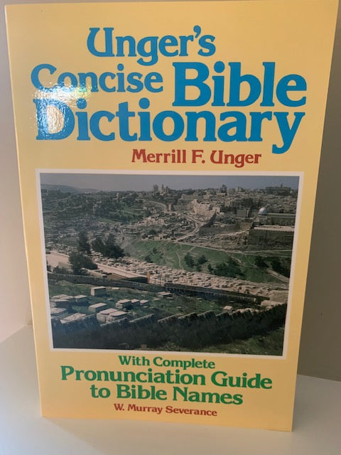Unger's Concise Bible Dictionary
