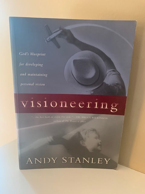 Visioneering by Andy Stanley