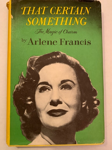 That Certain Something: The Magic of Charm, by Arlene Francis