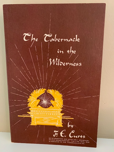 The Tabernacle in the Wilderness, by F. E. Curts