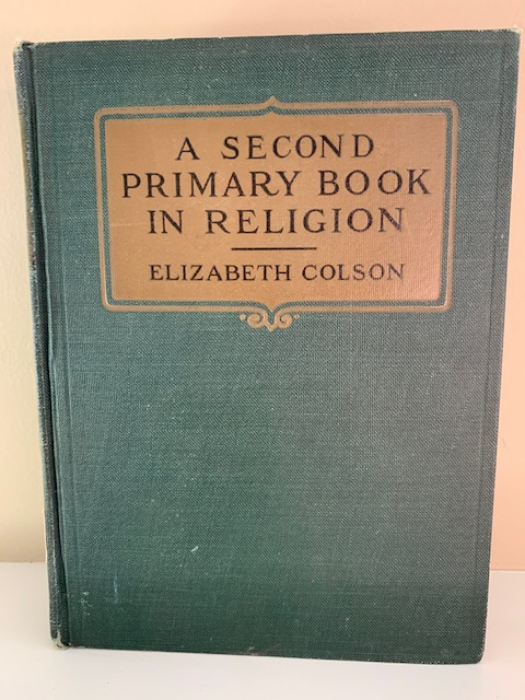 A Second Primary Book in Religion by Elizabeth Colson (1922)