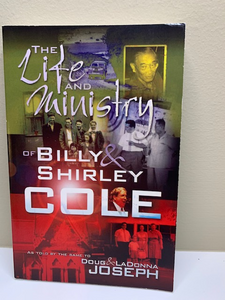 Life and Ministry of Billy and Shirley Cole, with Doug and LaDonna Joseph