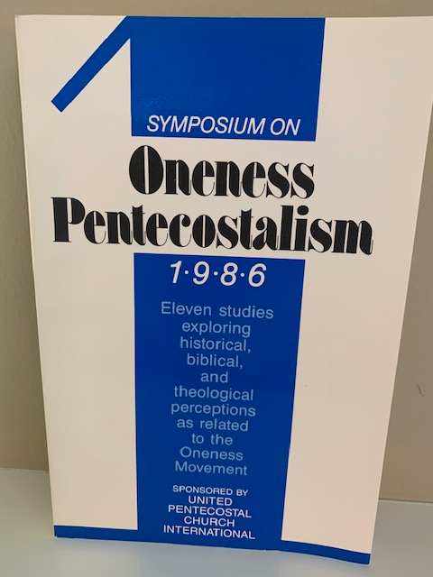 Symposium on Oneness Pentecostalism, 1986