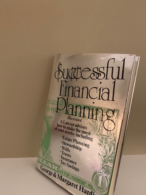 Successful Financial Planning, by George and Margaret Hardisty