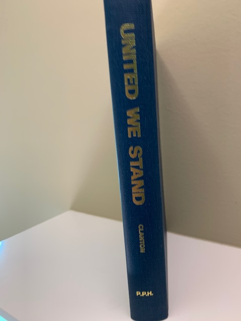 United We Stand, by Arthur L. Clanton,  Hardback