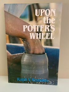 Upon the Potter's Wheel, by Ralph V. Reynolds