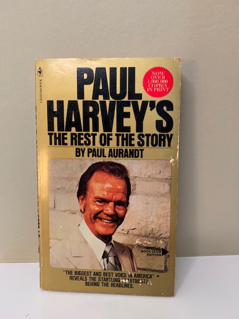 Paul Harvey's the Rest of the Story by Paul Aurandt