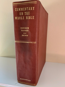 Commentary on the Whole Bible, Jamieson, Fausset, and Brown