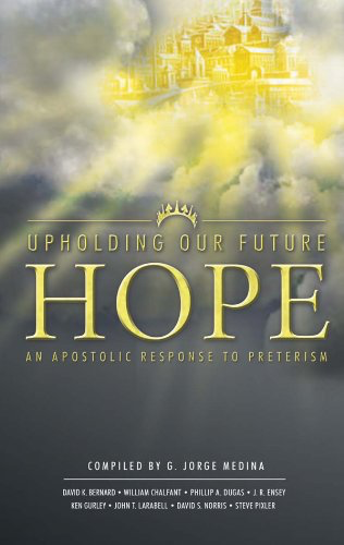 Upholding Our Future Hope compiled by G. Jorge Medina