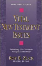 Load image into Gallery viewer, Vital New Testament Issues by Roy V. Zuck