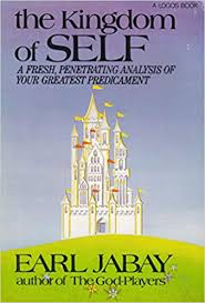 The Kingdom of Self by Earl Jabay