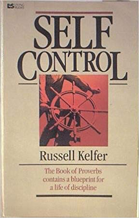 Self Control by Russell Kelfer